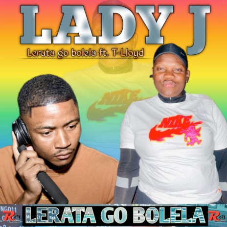 Lerata Go Bolela ft. T Lioyd