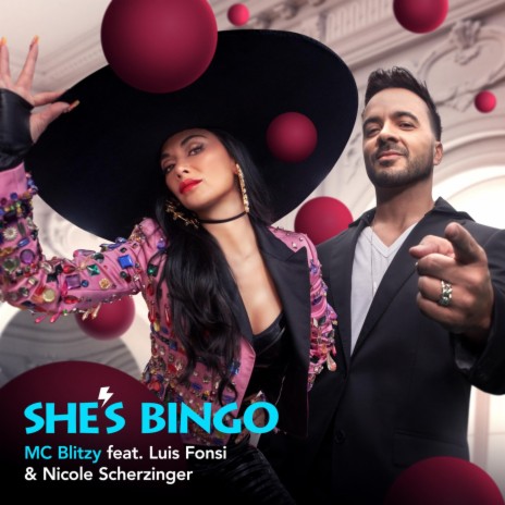 She's Bingo (feat. Luis Fonsi & Nicole Scherzinger) | Boomplay Music