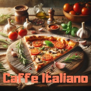 Caffe Italiano: Instrumental Italian Cafe Jazz and Bossa Nova Music