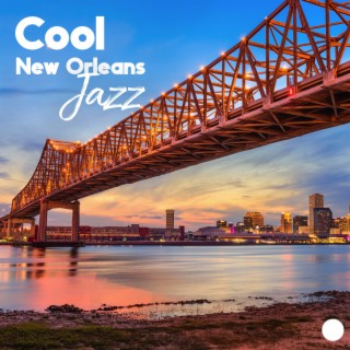 Cool New Orleans Jazz: Dixi Street Music, Midnight Lounge Sensation, Jazz Club Cafe