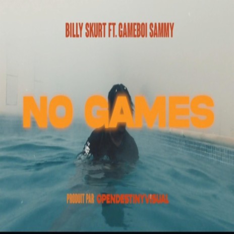 No Games ft. Gameboii sammy | Boomplay Music