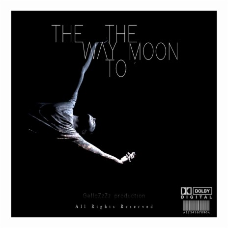 The Way To The Moon | Boomplay Music
