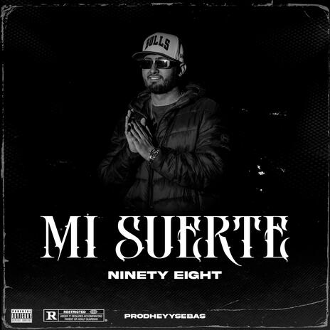 Mi suerte ft. Hey Sebas prod | Boomplay Music