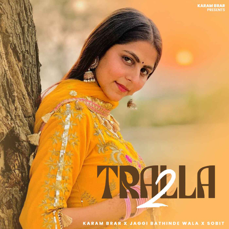 Tralla 2 ft. Jaggi Bathinde Wala & Sobit | Boomplay Music