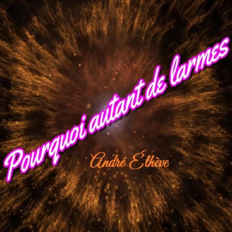 Pourquoi autant de larmes | Boomplay Music