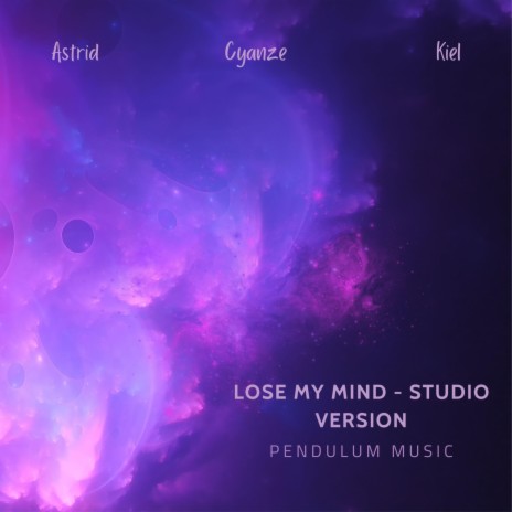 Lose My Mind (feat. Astrid) (Studio Version)
