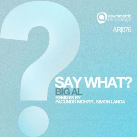 Say What (Facundo Mohrr Remix)