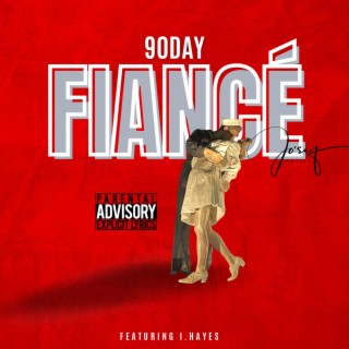 90Day Fiance ft. I.Hayes lyrics | Boomplay Music