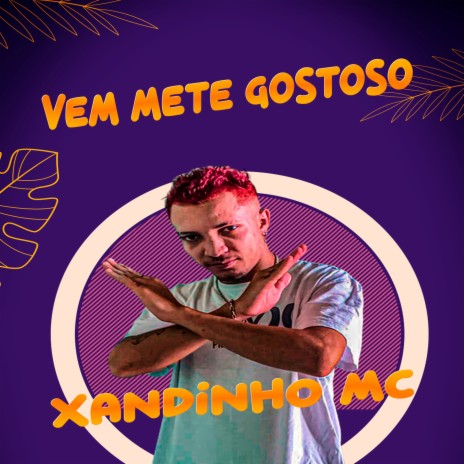 Vem Mete Gostoso (Feat. DJ Thay) | Boomplay Music