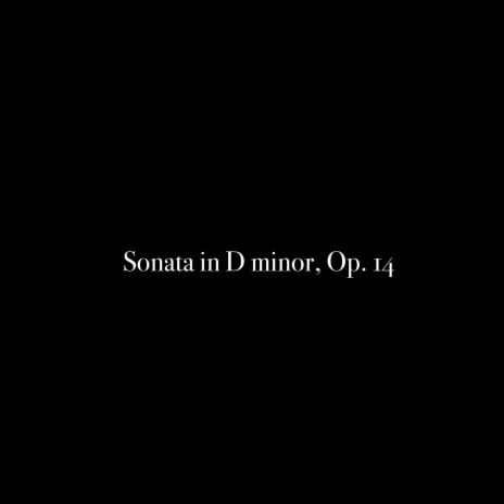 Sonata No. 2 in D Minor, Op. 14: 3. Andante | Boomplay Music