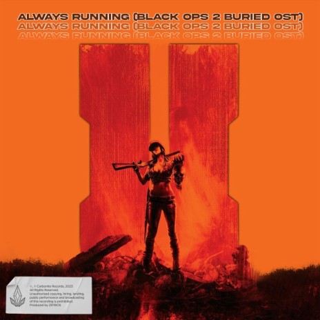 Always Running (Black Ops 2 Buried OST) | Boomplay Music