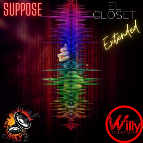 El Closet (Extended Mix) | Boomplay Music