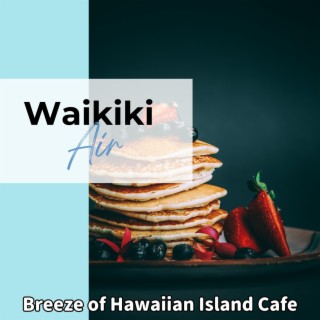 Breeze of Hawaiian Island Cafe