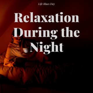 Relaxation During the Night, Lounge Blues Music