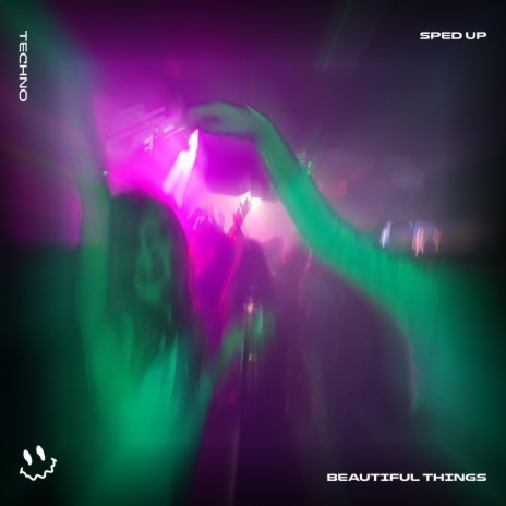 BEAUTIFUL THINGS (TECHNO SPED UP) ft. BASSTON | Boomplay Music