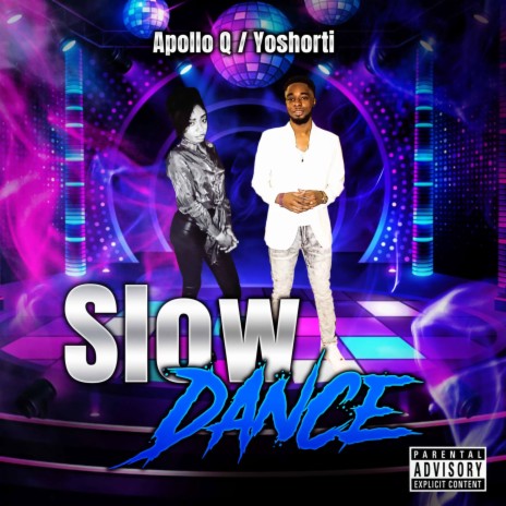 Slow Dance ft. Yo Shorti | Boomplay Music