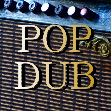 POP DUB | Boomplay Music