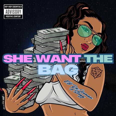 She want the bag ft. Slugg | Boomplay Music