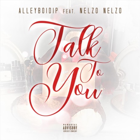 Talk to You (feat. Nelzo Nelzo) | Boomplay Music