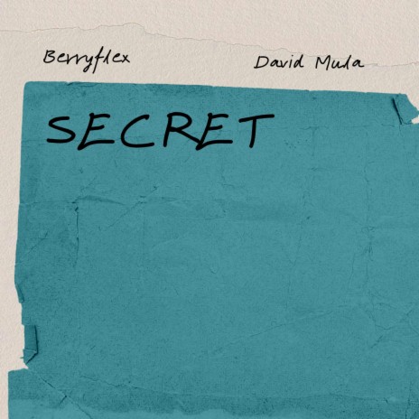 Secret ft. David Mula