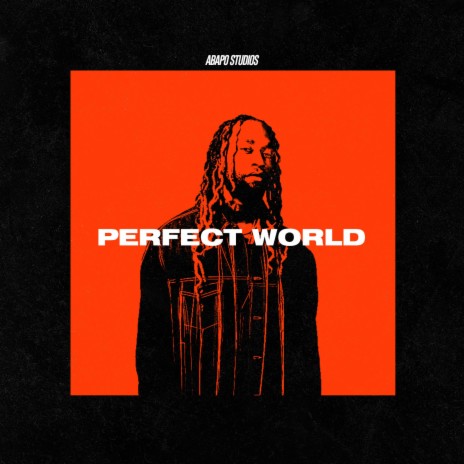 Perfect World | Boomplay Music