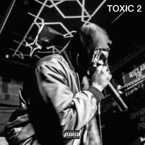 TOXIC 2 | Boomplay Music