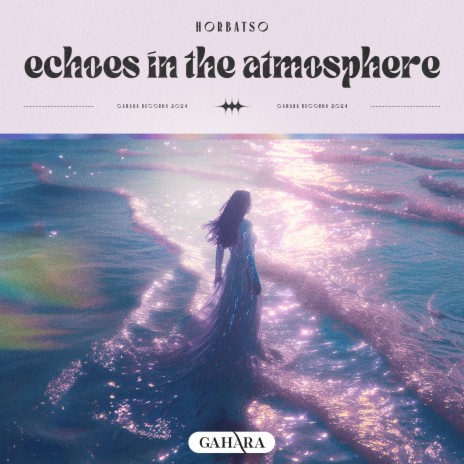 Echoes In The Atmosphere | Boomplay Music
