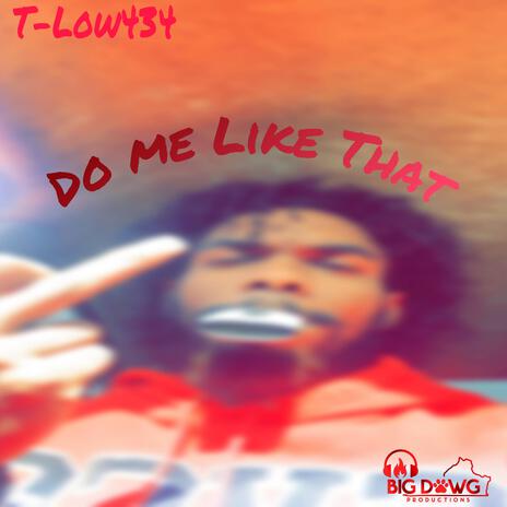 Do Me Like That | Boomplay Music