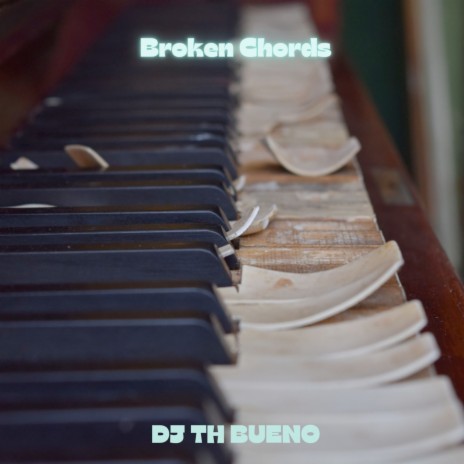 Broken Chords | Boomplay Music
