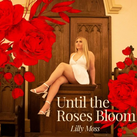 Until the Roses Bloom | Boomplay Music