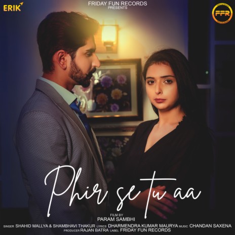 Phir Se Tu Aa ft. Shambhavi Thakur | Boomplay Music