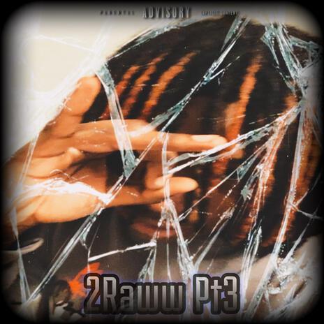 2Raww Pt3 | Boomplay Music