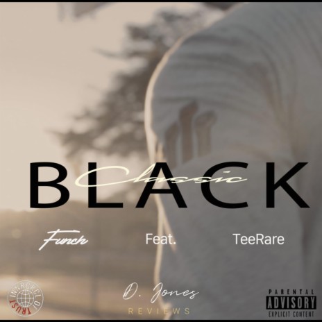 Black Classic ft. TeeRare | Boomplay Music