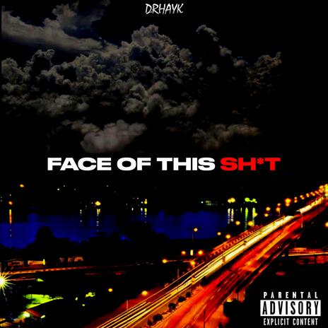 Face Of This Shit | Boomplay Music