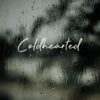 Coldhearted