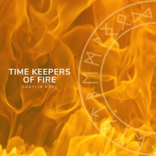 Timekeepers of Fire