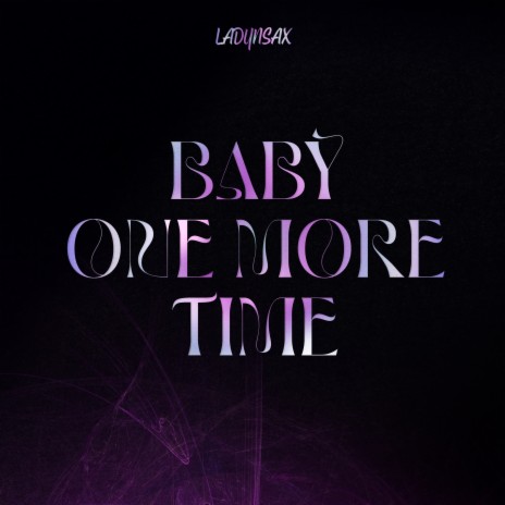 Baby One More Time | Boomplay Music