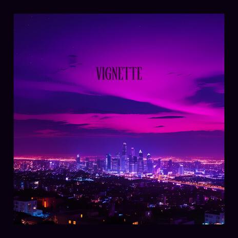 VIGNETTE | Boomplay Music