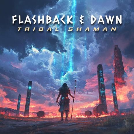 Tribal Shaman ft. Dawn | Boomplay Music