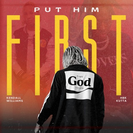 Put Him First ft. HBK Kutta | Boomplay Music