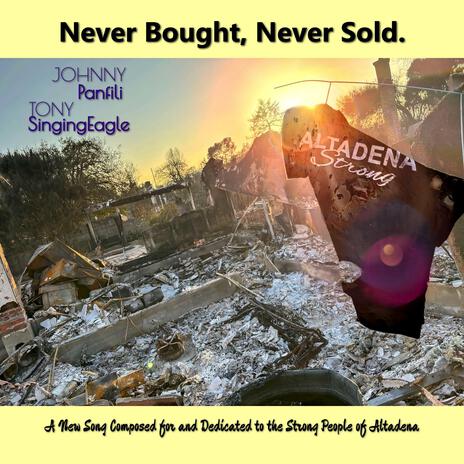 Never Bought, Never Sold. ft. Tony SingingEagle | Boomplay Music