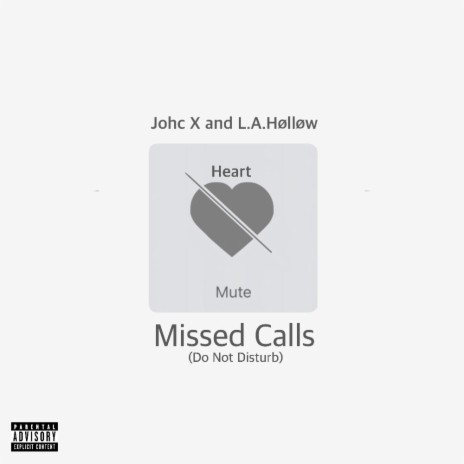 Missed Calls (Do Not Disturb) ft. L.A. Hølløw