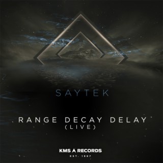 Range Decay Delay (Live)