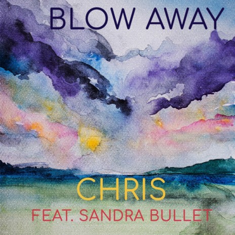 Blow Away (feat. Sandra Bullet) | Boomplay Music