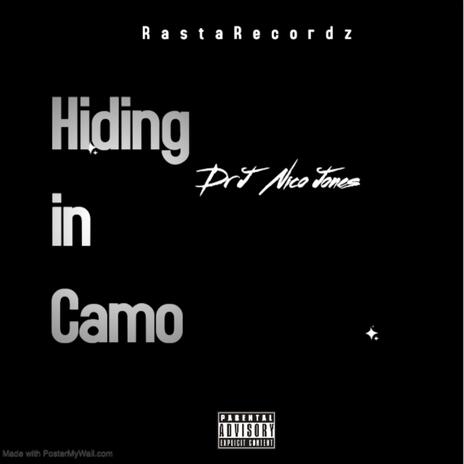 Hiding in Camo ft. El Rey RR © prodby Dr J | Boomplay Music