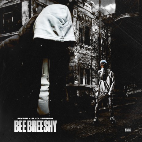 Bee Breeshy ft. Eli Du Breesh
