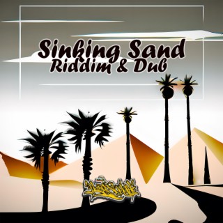 Sinking Sand Riddim & Sinking Sand Dub