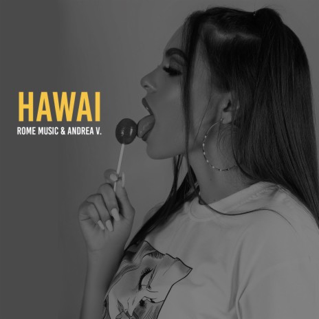 Hawai ft. Andrea V | Boomplay Music