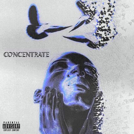 CONCENTRATE | Boomplay Music