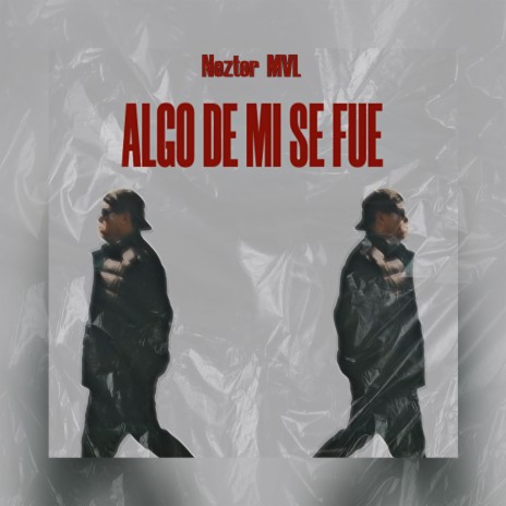 Algo de Mi Se Fue | Boomplay Music